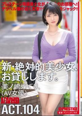 Mosaic CHN-204 I Will Lend You A New And Absolute Beautiful Girl. 104 Meguri Minoshima (Av Actress) 19 Years Old.