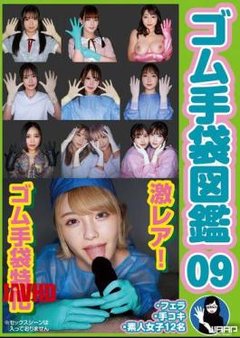 WZEN-101 Rubber Glove Encyclopedia 09: Fellatio, Handjob, 12 Amateur Girls